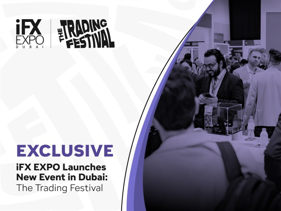 EXCLUSIVE: iFX EXPO Launches New Event in Dubai: The Trading Festival